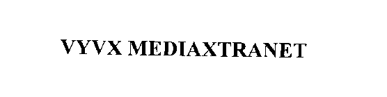 VYVX MEDIAXTRANET
