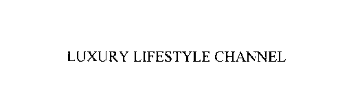 LUXURY LIFESTYLE CHANNEL