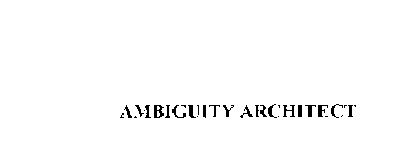 AMBIGUITY ARCHITECT