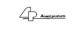 AP ACCENT PRODUCTS