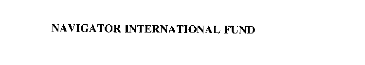 NAVIGATOR INTERNATIONAL FUND