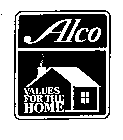 ALCO VALUES FOR THE HOME