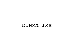 DINEX IES