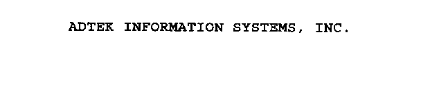 ADTEK INFORMATION SYSTEMS, INC.
