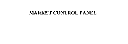 MARKET CONTROL PANEL