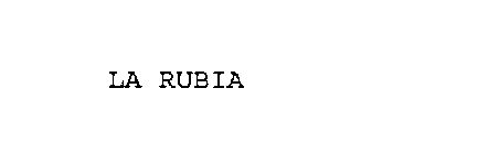 LA RUBIA