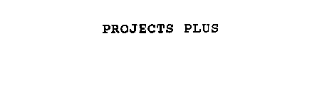 PROJECTS PLUS