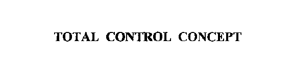TOTAL CONTROL CONCEPT