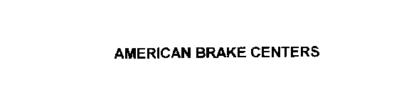 AMERICAN BRAKE CENTERS