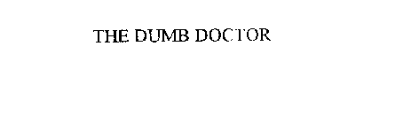 THE DUMB DOCTOR
