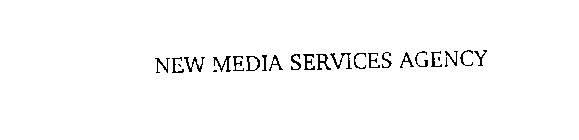 NEW MEDIA SERVICES AGENCY