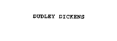 DUDLEY DICKENS