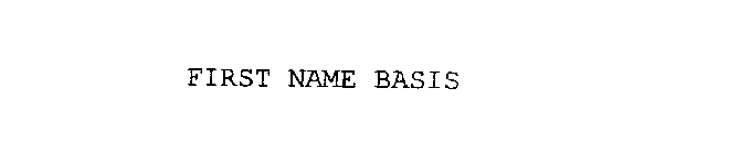 FIRST NAME BASIS