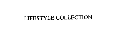 LIFESTYLE COLLECTION