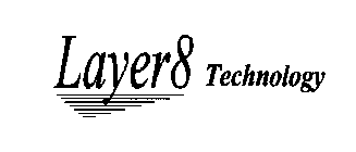 LAYER8 TECHNOLOGY