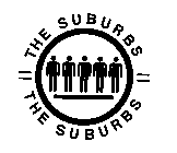 THE SUBURBS