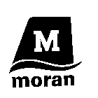 M MORAN