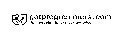 GOTPROGRAMMERS.COM RIGHT PEOPLE. RIGHT TIME. RIGHT PRICE.