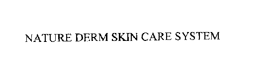 NATURE DERM SKIN CARE SYSTEM