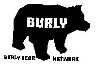 BURLY BURLY BEAR NETWORK