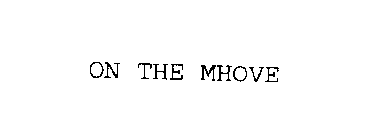 ON THE MHOVE