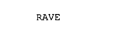 RAVE