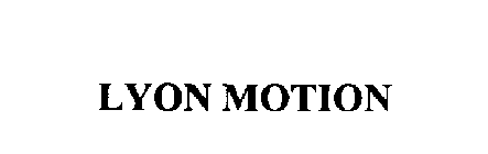 LYON MOTION