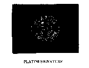 PIATINI SIGNATURE