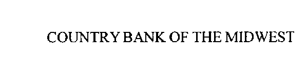COUNTRY BANK OF THE MIDWEST