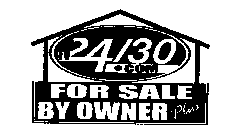 FOR SALE BY OWNER PLUS TV 24/30.COM