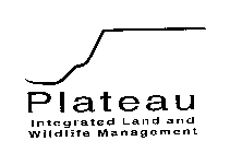 PLATEAU INTEGRATED LAND AND WILDLIFE MANAGEMENT