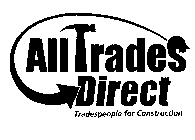 ALL TRADES DIRECT TRADESPEOPLE FOR CONSTRUCTION