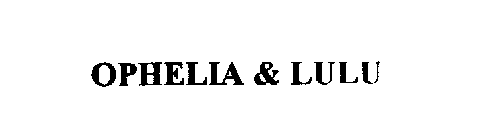 OPHELIA & LULU