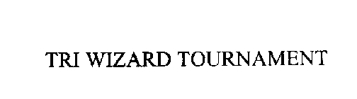 TRI WIZARD TOURNAMENT
