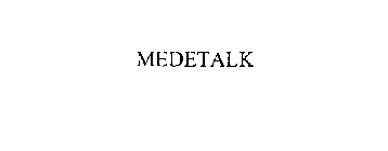 MEDETALK