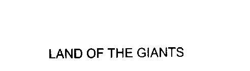 LAND OF THE GIANTS