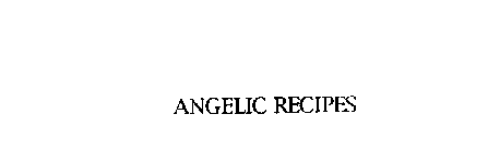 ANGELIC RECIPES