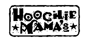 HOOCHIE MAMA'S