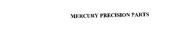 MERCURY PRECISION PARTS