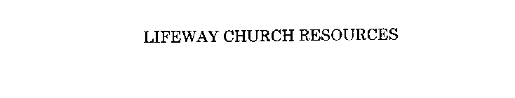 LIFEWAY CHURCH RESOURCES
