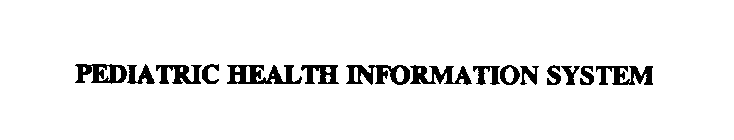 PEDIATRIC HEALTH INFORMATION SYSTEM