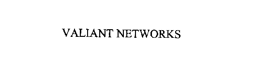 VALIANT NETWORKS