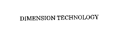 DIMENSION TECHNOLOGY