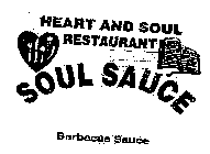 HEART AND SOUL RESTAURANT SOUL SAUCE BARBECUE SAUCE