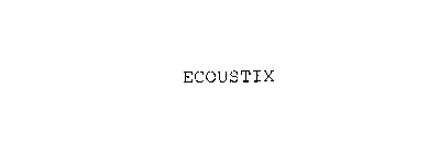 ECOUSTIX