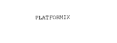 PLATFORMIX