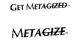 METAGIZE