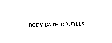 BODY BATH DOUBLES