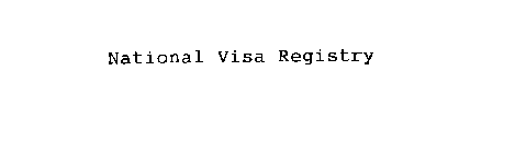 NATIONAL VISA REGISTRY