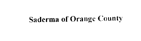 SADERMA OF ORANGE COUNTY